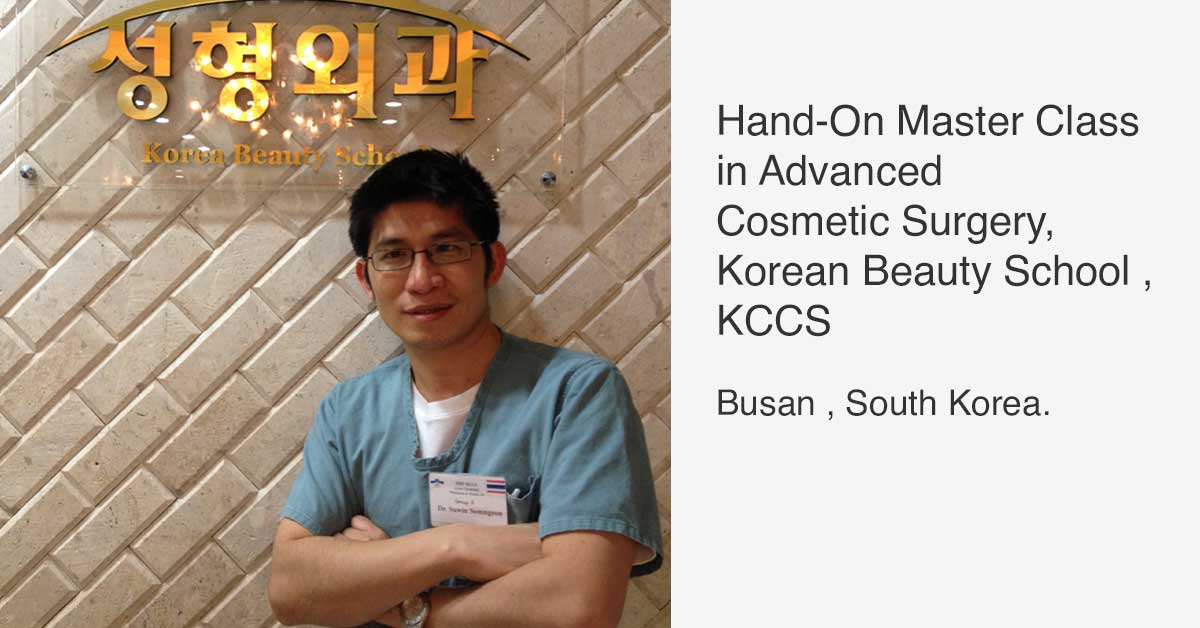 Hand-On Master Class in Advanced Cosmetic Surgery, Korean Beauty School , KCCS
